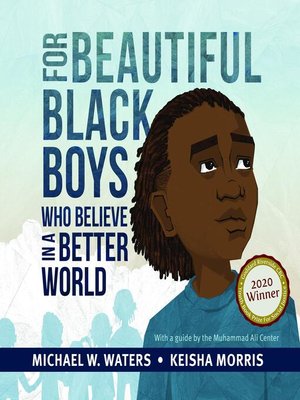 cover image of For Beautiful Black Boys Who Believe in a Better World